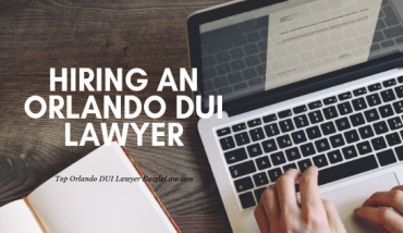 Hiring the right Orlando DUI Lawyer by Kaigle Law 407-545-6416